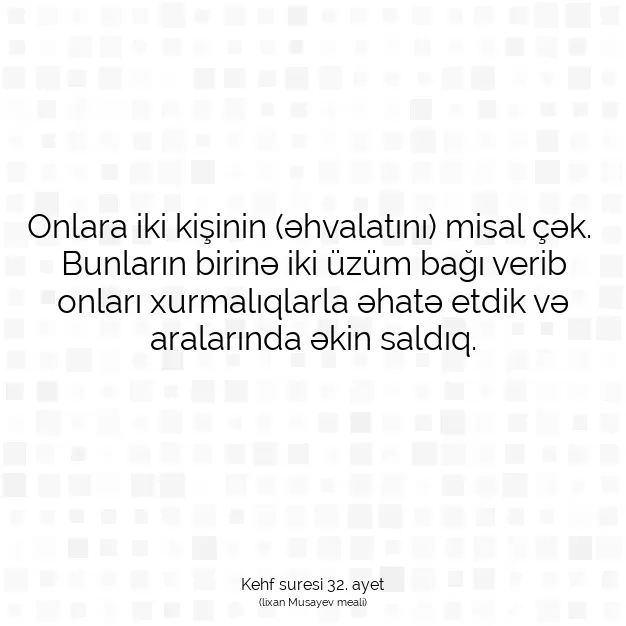 Ayetbul | Kuran Mealleri | Quran | Kehf suresi 32. ayet