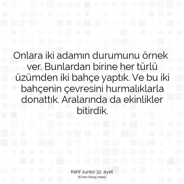 Ayetbul | Kuran Mealleri | Quran | Kehf suresi 32. ayet