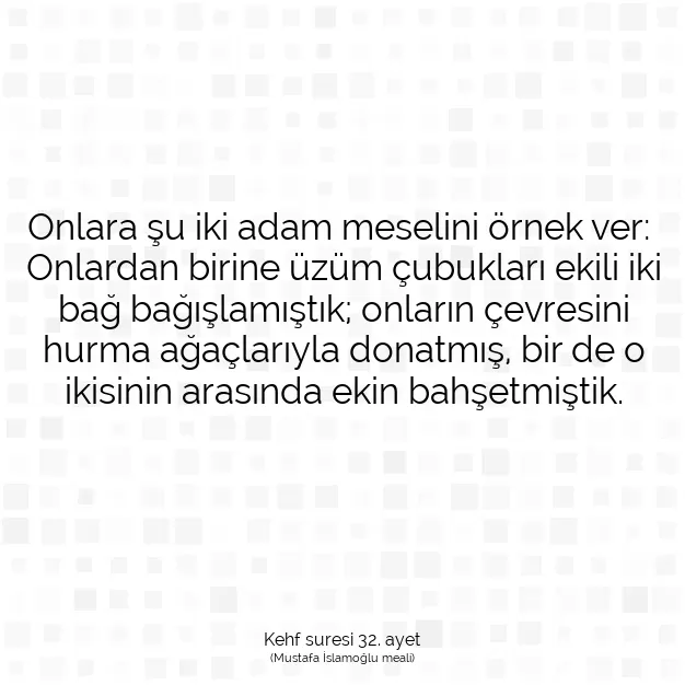 Ayetbul | Kuran Mealleri | Quran | Kehf suresi 32. ayet