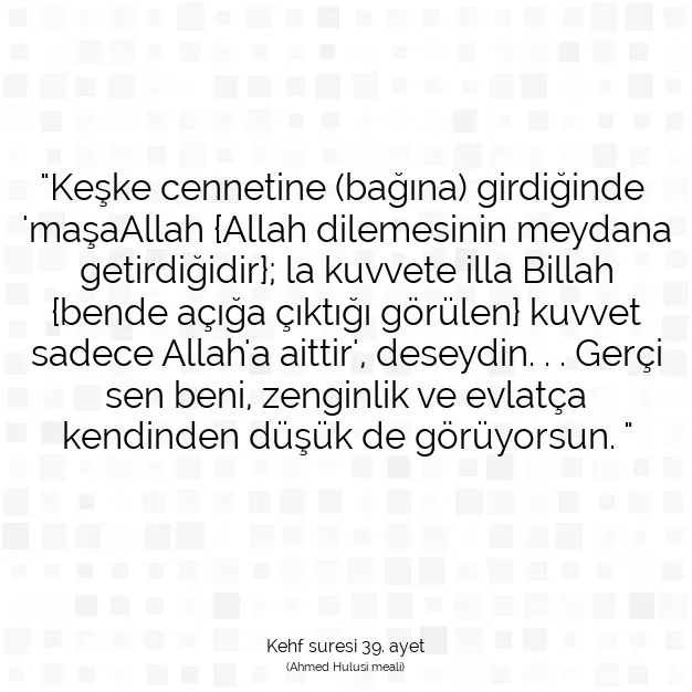 Ayetbul | Kuran Mealleri | Quran | Kehf suresi 39. ayet