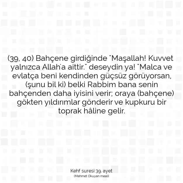 Ayetbul | Kuran Mealleri | Quran | Kehf suresi 39. ayet