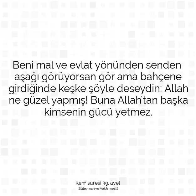 Ayetbul | Kuran Mealleri | Quran | Kehf suresi 39. ayet