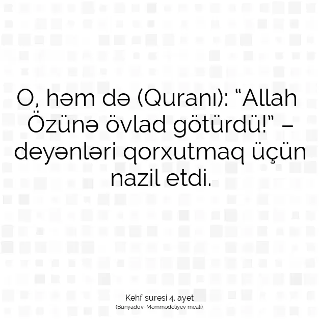 Ayetbul | Kuran Mealleri | Quran | Kehf suresi 4. ayet