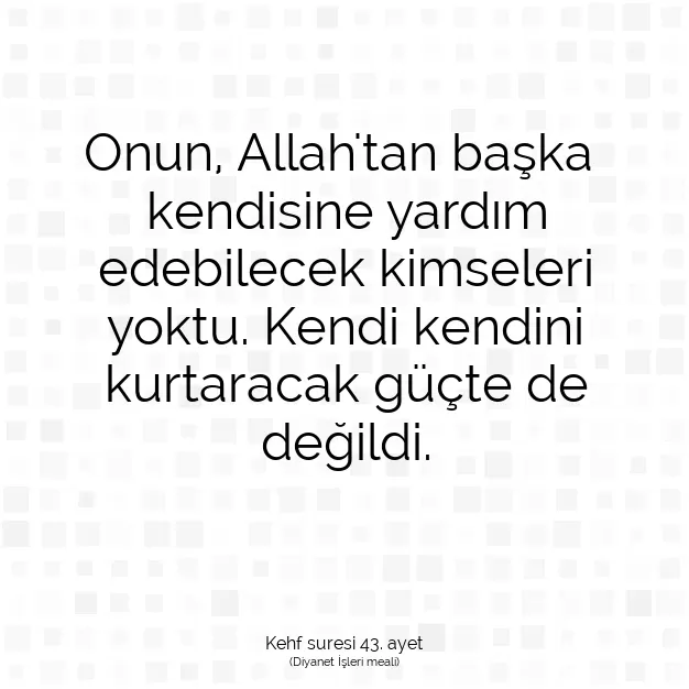 Ayetbul | Kuran Mealleri | Quran | Kehf suresi 43. ayet