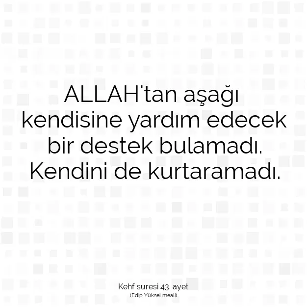 Ayetbul | Kuran Mealleri | Quran | Kehf suresi 43. ayet