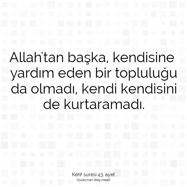 Ayetbul | Kuran Mealleri | Quran | Kehf suresi 43. ayet