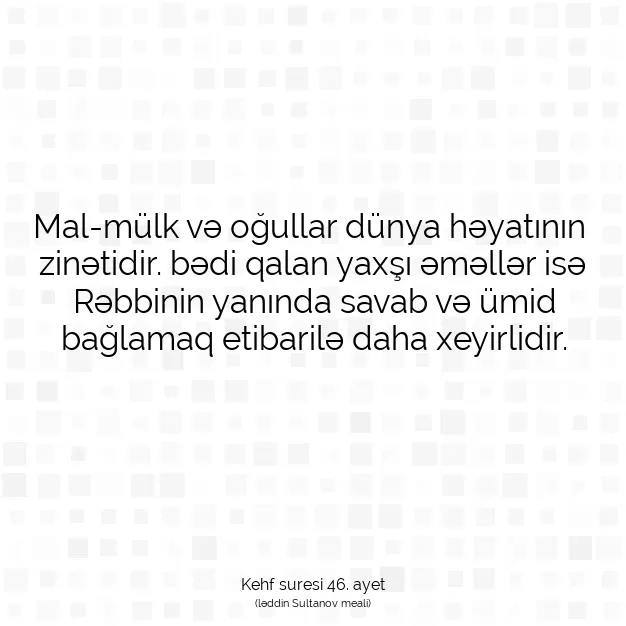 Ayetbul | Kuran Mealleri | Quran | Kehf suresi 46. ayet