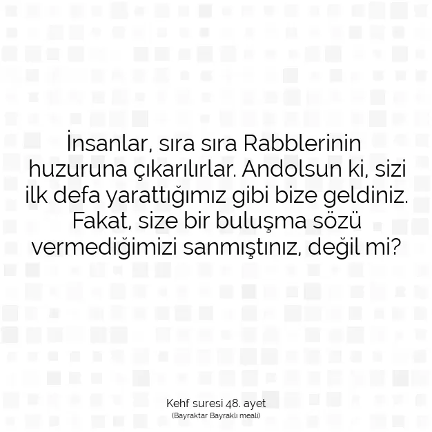 Ayetbul | Kuran Mealleri | Quran | Kehf suresi 48. ayet