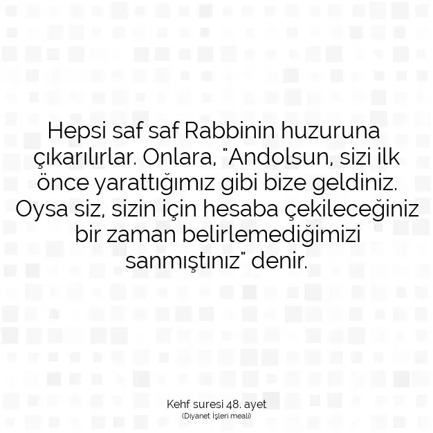 Ayetbul | Kuran Mealleri | Quran | Kehf suresi 48. ayet