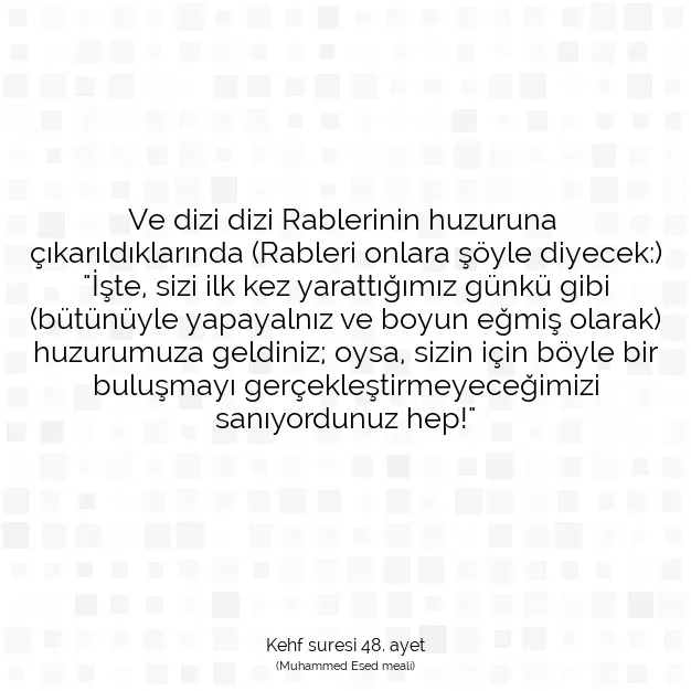 Ayetbul | Kuran Mealleri | Quran | Kehf suresi 48. ayet