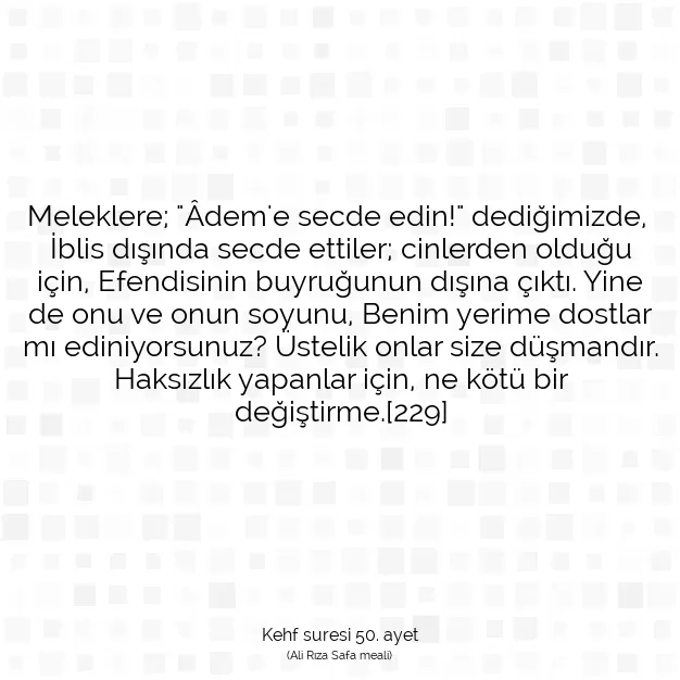 Ayetbul | Kuran Mealleri | Quran | Kehf suresi 50. ayet