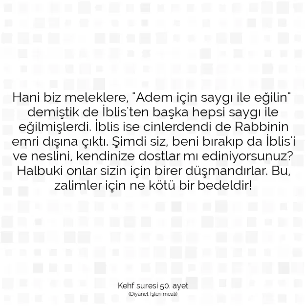 Ayetbul | Kuran Mealleri | Quran | Kehf suresi 50. ayet