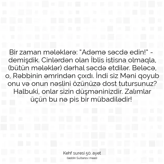 Ayetbul | Kuran Mealleri | Quran | Kehf suresi 50. ayet