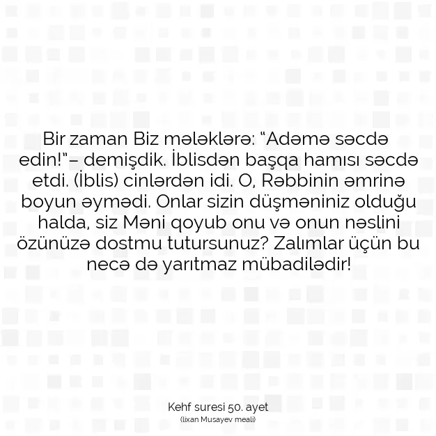 Ayetbul | Kuran Mealleri | Quran | Kehf suresi 50. ayet