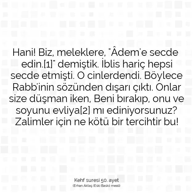 Ayetbul | Kuran Mealleri | Quran | Kehf suresi 50. ayet