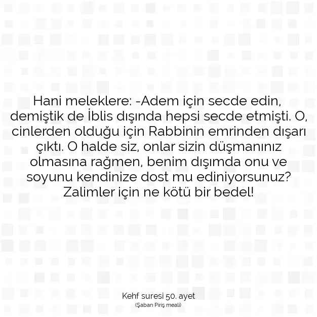 Ayetbul | Kuran Mealleri | Quran | Kehf suresi 50. ayet