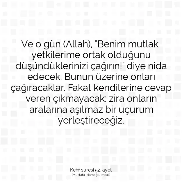 Ayetbul | Kuran Mealleri | Quran | Kehf suresi 52. ayet