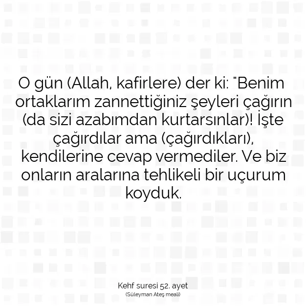 Ayetbul | Kuran Mealleri | Quran | Kehf suresi 52. ayet