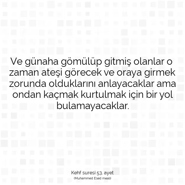 Ayetbul | Kuran Mealleri | Quran | Kehf suresi 53. ayet