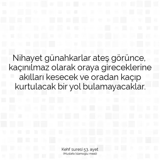 Ayetbul | Kuran Mealleri | Quran | Kehf suresi 53. ayet