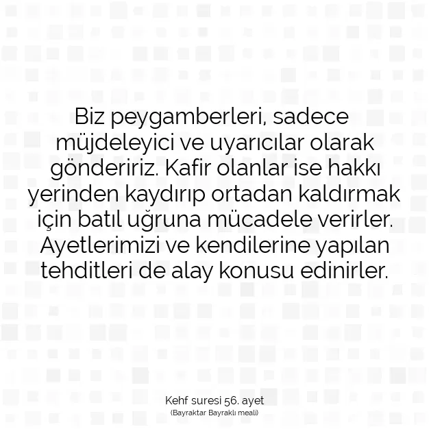 Ayetbul | Kuran Mealleri | Quran | Kehf suresi 56. ayet