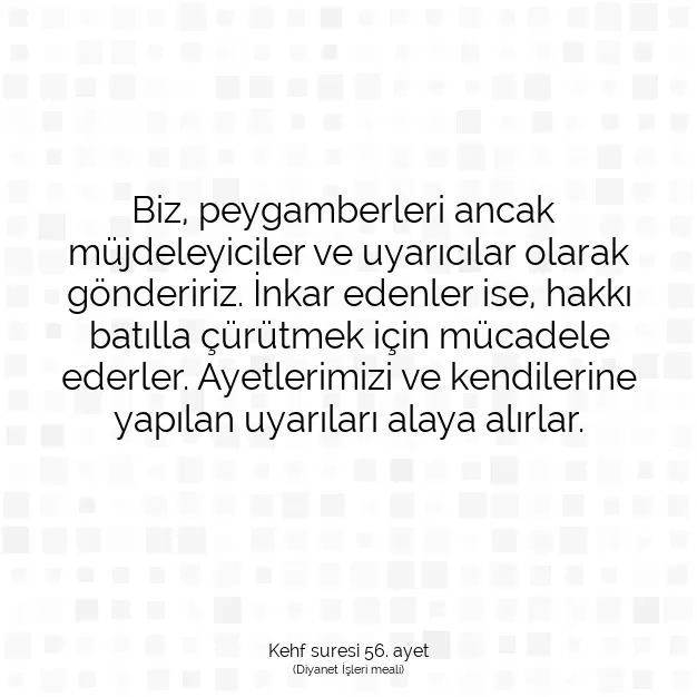 Ayetbul | Kuran Mealleri | Quran | Kehf suresi 56. ayet