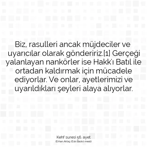 Ayetbul | Kuran Mealleri | Quran | Kehf suresi 56. ayet