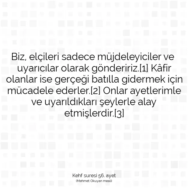 Ayetbul | Kuran Mealleri | Quran | Kehf suresi 56. ayet