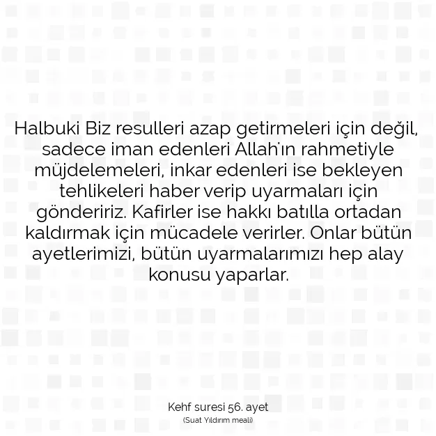 Ayetbul | Kuran Mealleri | Quran | Kehf suresi 56. ayet