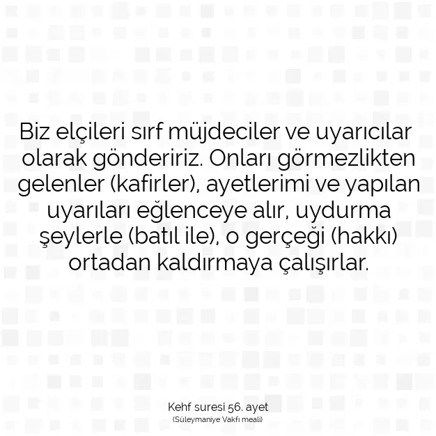 Ayetbul | Kuran Mealleri | Quran | Kehf suresi 56. ayet