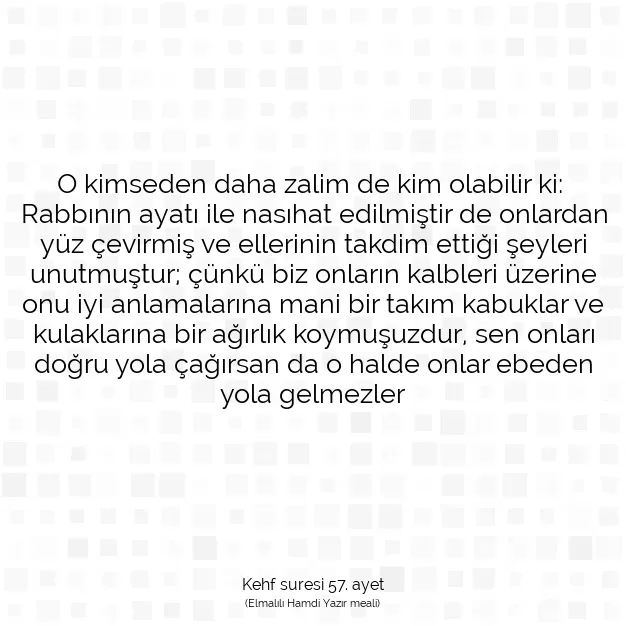 Ayetbul | Kuran Mealleri | Quran | Kehf suresi 57. ayet