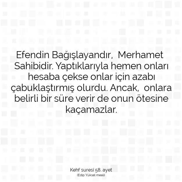 Ayetbul | Kuran Mealleri | Quran | Kehf suresi 58. ayet