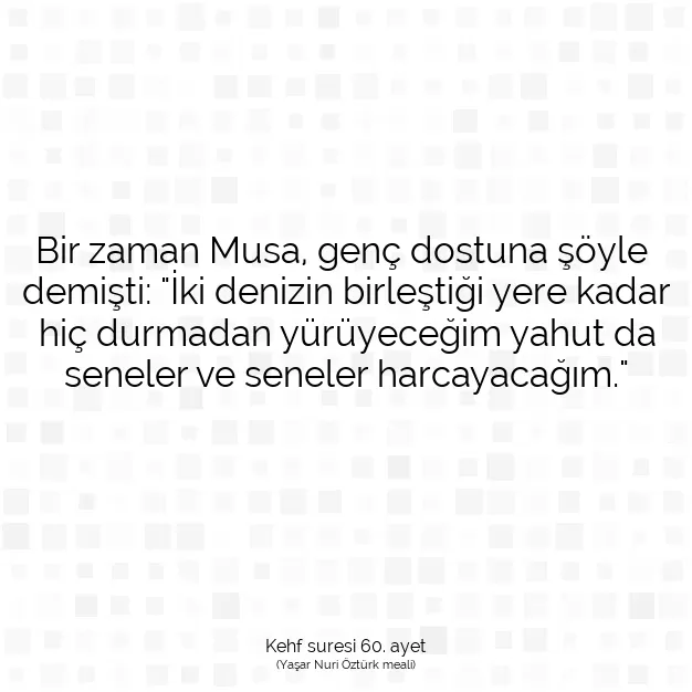 Ayetbul | Kuran Mealleri | Quran | Kehf suresi 60. ayet