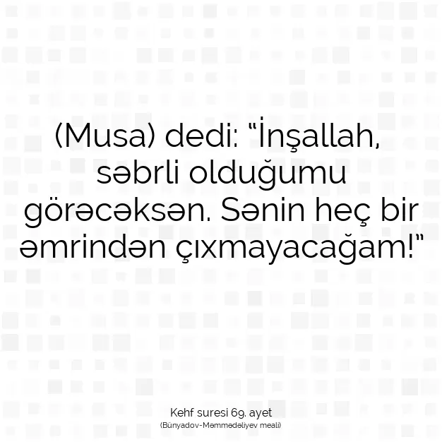 Ayetbul | Kuran Mealleri | Quran | Kehf suresi 69. ayet