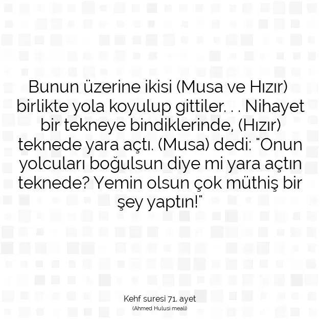 Ayetbul | Kuran Mealleri | Quran | Kehf suresi 71. ayet