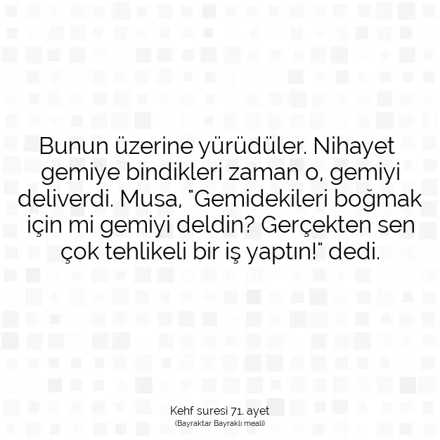 Ayetbul | Kuran Mealleri | Quran | Kehf suresi 71. ayet