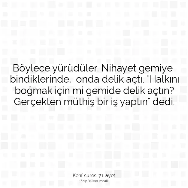 Ayetbul | Kuran Mealleri | Quran | Kehf suresi 71. ayet