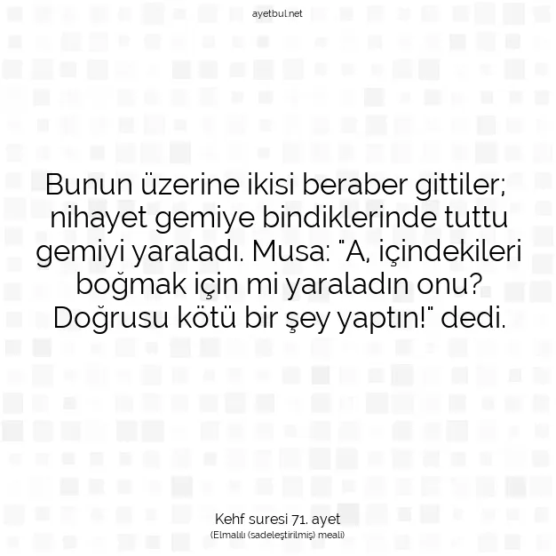 Ayetbul | Kuran Mealleri | Quran | Kehf suresi 71. ayet
