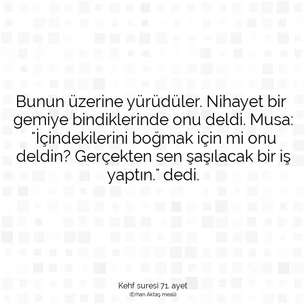 Ayetbul | Kuran Mealleri | Quran | Kehf suresi 71. ayet