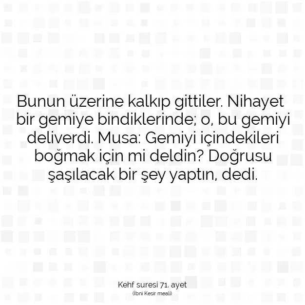 Ayetbul | Kuran Mealleri | Quran | Kehf suresi 71. ayet