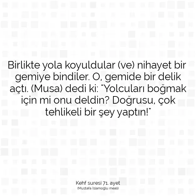 Ayetbul | Kuran Mealleri | Quran | Kehf suresi 71. ayet