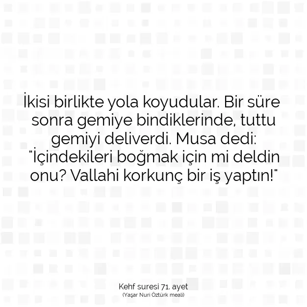 Ayetbul | Kuran Mealleri | Quran | Kehf suresi 71. ayet