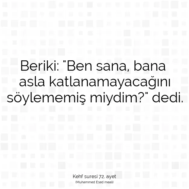 Ayetbul | Kuran Mealleri | Quran | Kehf suresi 72. ayet