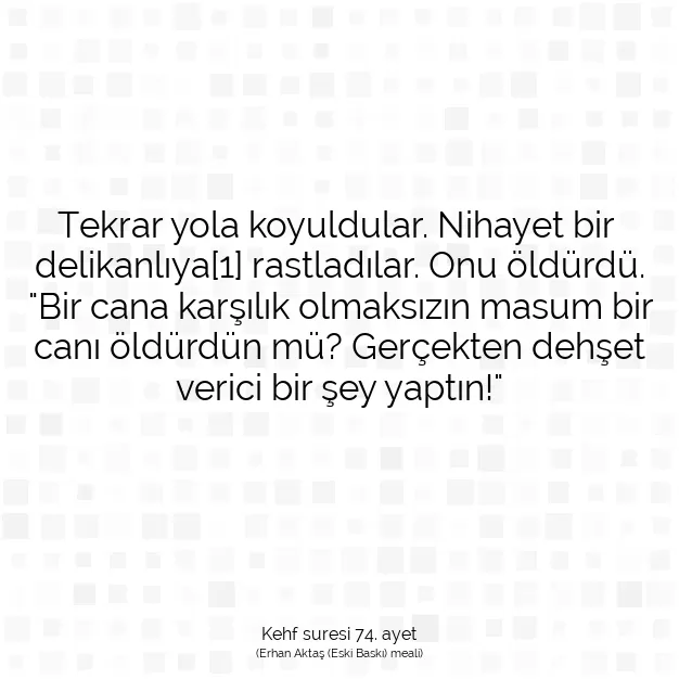 Ayetbul | Kuran Mealleri | Quran | Kehf suresi 74. ayet