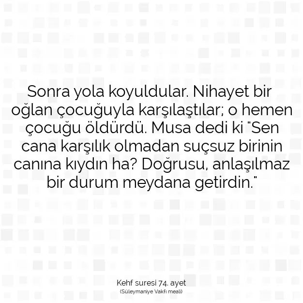 Ayetbul | Kuran Mealleri | Quran | Kehf suresi 74. ayet