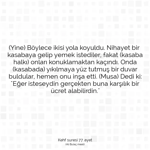 Ayetbul | Kuran Mealleri | Quran | Kehf suresi 77. ayet