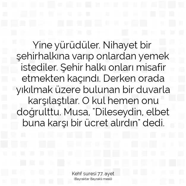 Ayetbul | Kuran Mealleri | Quran | Kehf suresi 77. ayet