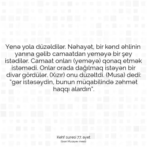 Ayetbul | Kuran Mealleri | Quran | Kehf suresi 77. ayet