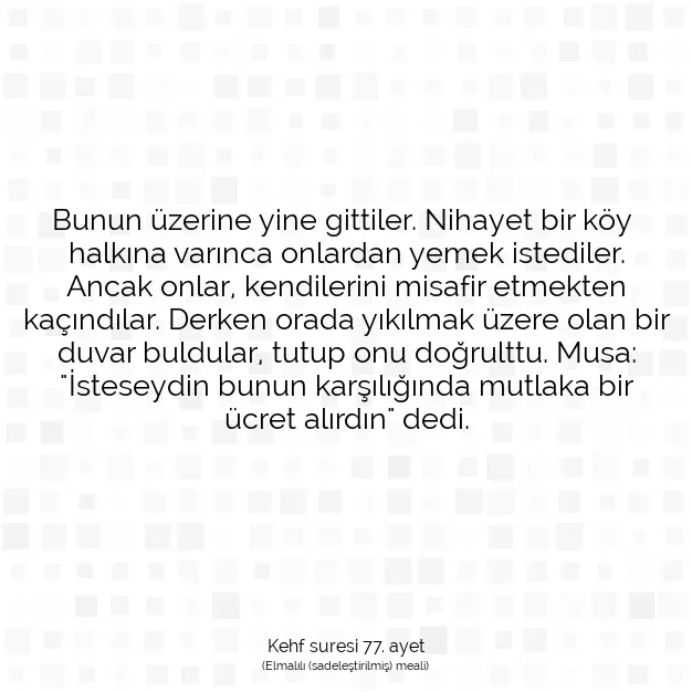 Ayetbul | Kuran Mealleri | Quran | Kehf suresi 77. ayet