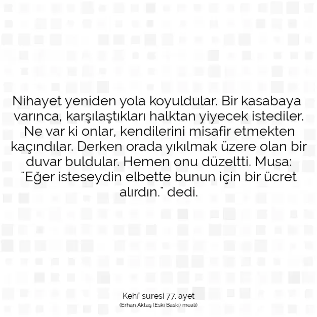 Ayetbul | Kuran Mealleri | Quran | Kehf suresi 77. ayet